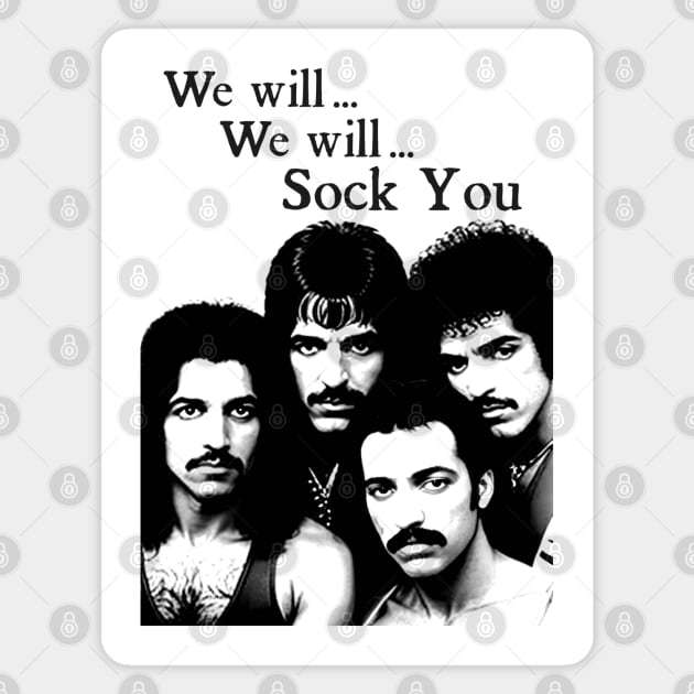 We will SOCK YOU Classic Rock Band Cursed Music Tee PARODY Retro Off Brand Magnet by blueversion